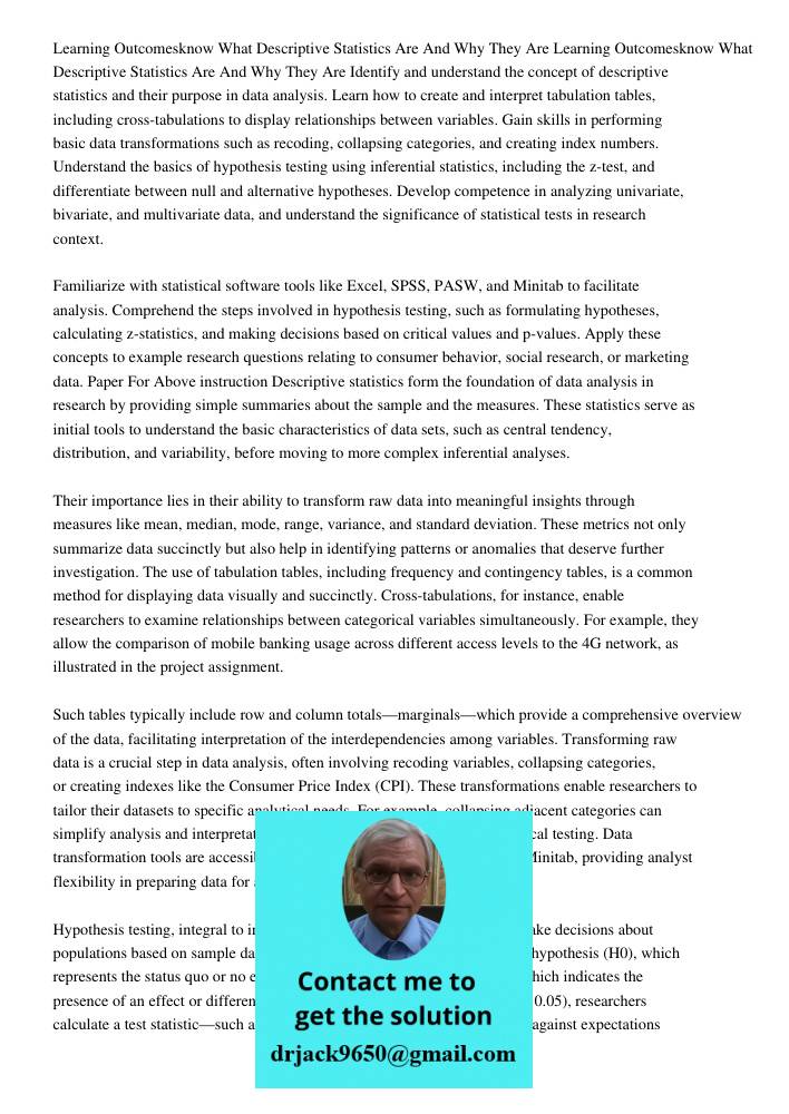 Identify and understand the concept of descriptive statistics and their purpose in data analysis. Learn how to create and interpret tabulation tables, including