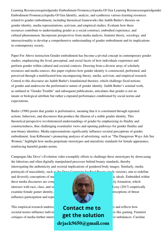 Identify, analyze, and synthesize various learning resources related to gender embodiment, including theoretical frameworks like Judith Butler's theories on gen