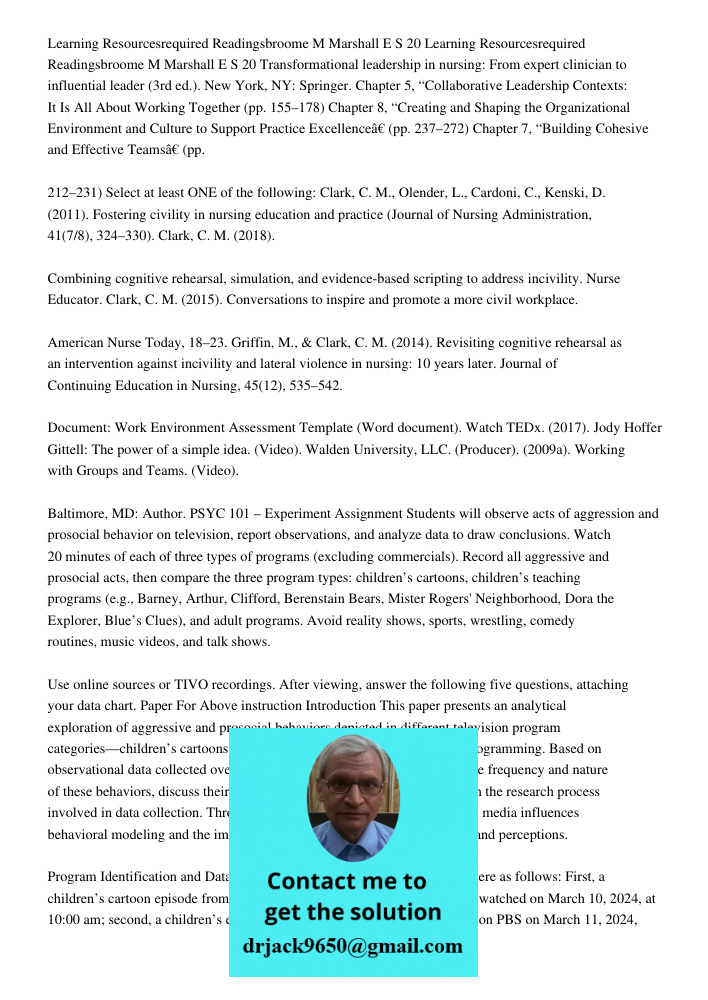 Transformational leadership in nursing: From expert clinician to influential leader (3rd ed.). New York, NY: Springer. Chapter 5, “Collaborative Leadership Cont