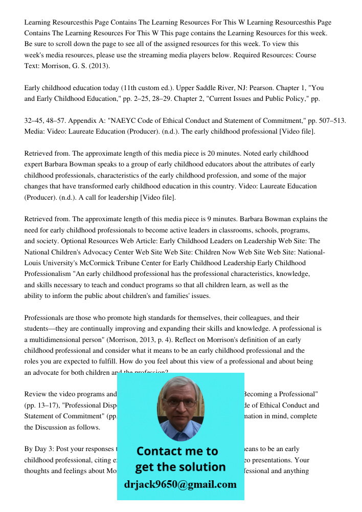 This page contains the Learning Resources for this week. Be sure to scroll down the page to see all of the assigned resources for this week. To view this week's