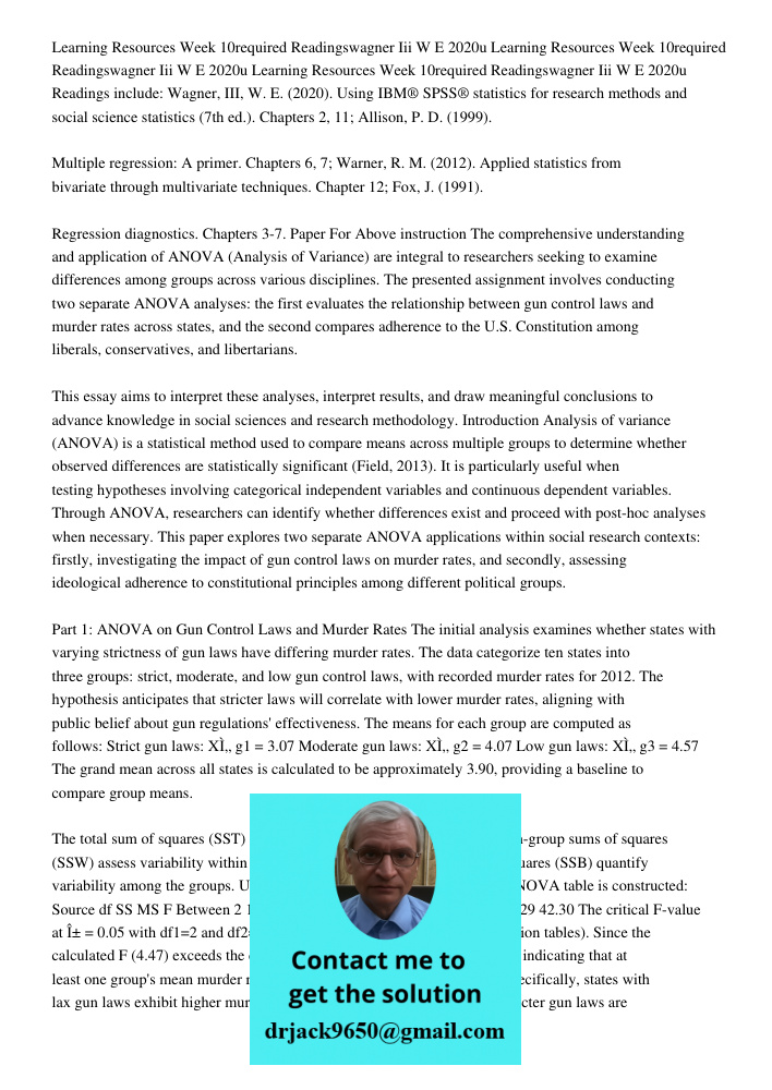 Learning Resources Week 10required Readingswagner Iii W E 2020u Readings include: Wagner, III, W. E. (2020). Using IBM® SPSS® statistics for research methods an