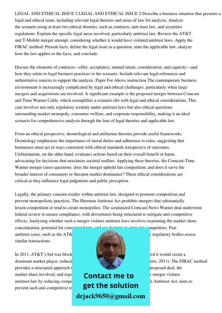 Describe a business situation that presents a legal and ethical issue, including relevant legal theories and areas of law for analysis. Analyze the scenario usi