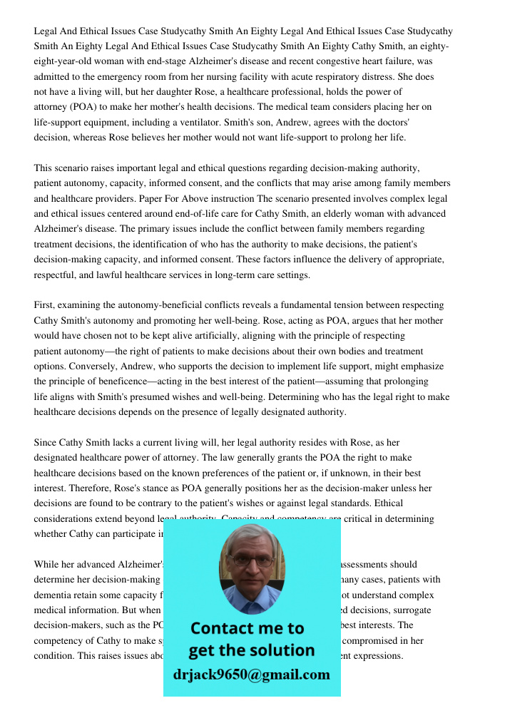Legal And Ethical Issues Case Studycathy Smith An Eighty Cathy Smith, an eighty-eight-year-old woman with end-stage Alzheimer's disease and recent congestive he