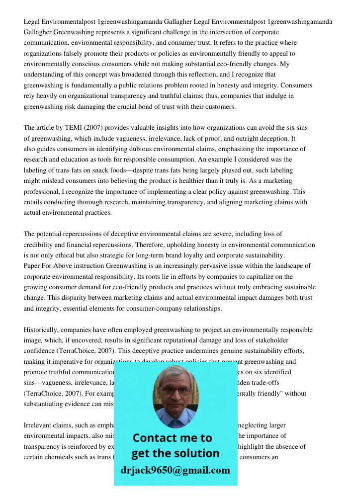 Greenwashing represents a significant challenge in the intersection of corporate communication, environmental responsibility, and consumer trust. It refers to t