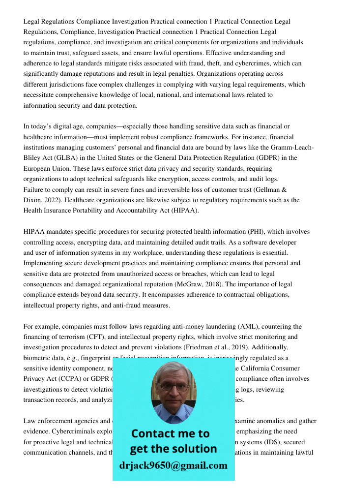 Legal regulations, compliance, and investigation are critical components for organizations and individuals to maintain trust, safeguard assets, and ensure lawfu