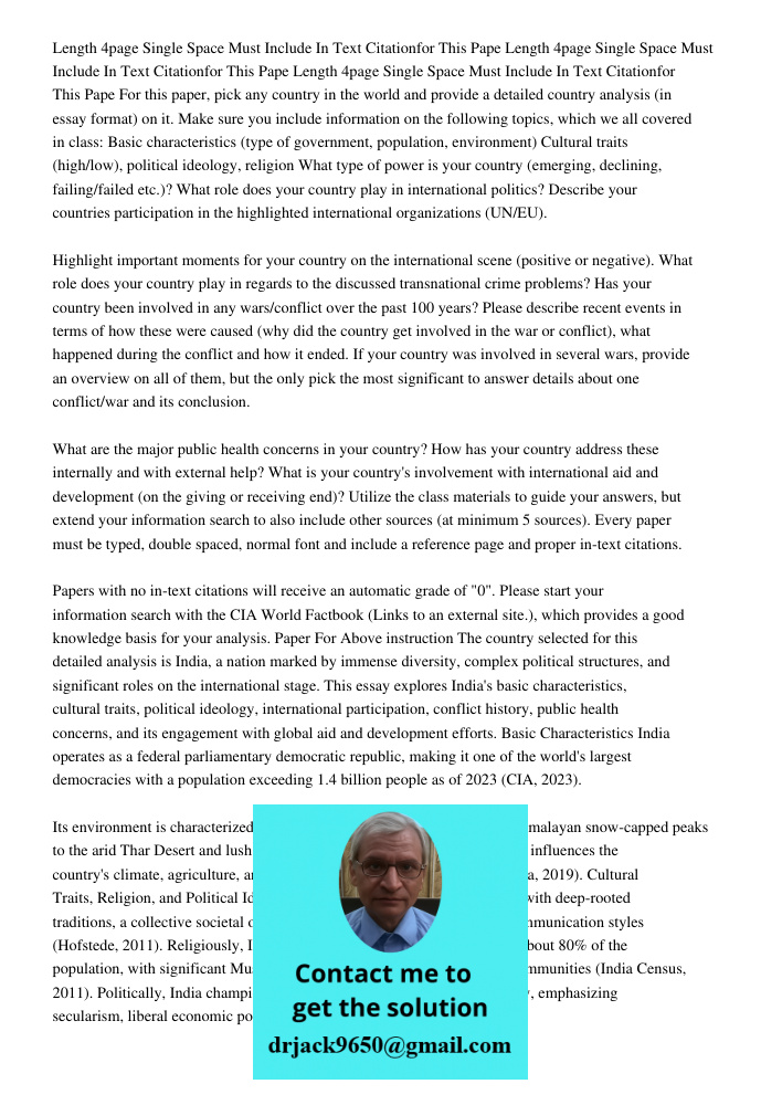 Length 4page Single Space Must Include In Text Citationfor This Pape For this paper, pick any country in the world and provide a detailed country analysis (in e