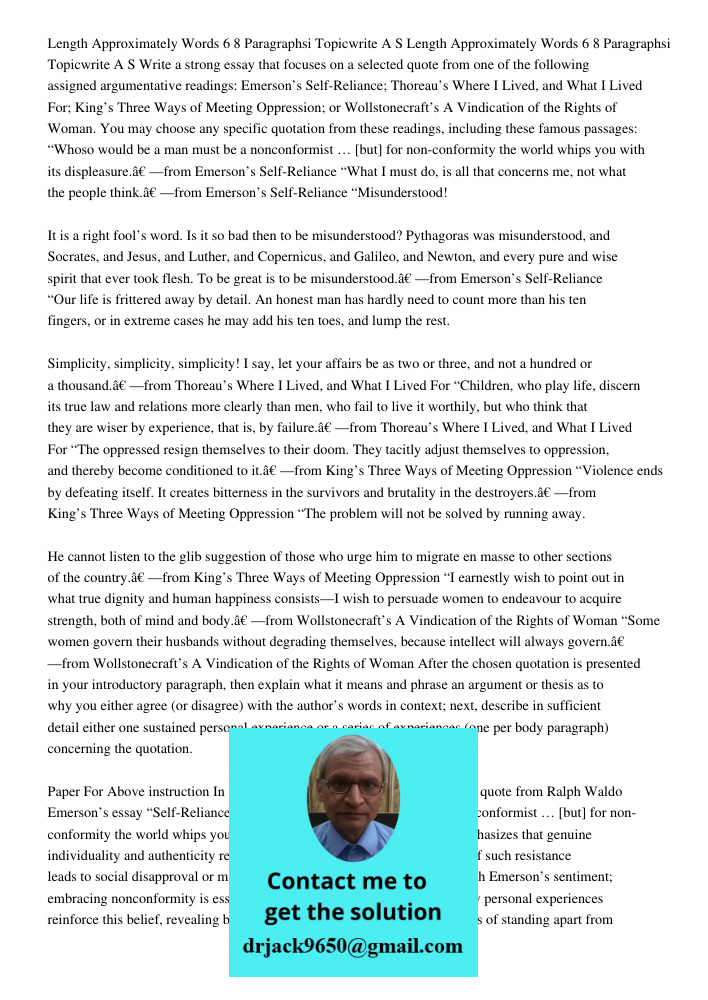 Write a strong essay that focuses on a selected quote from one of the following assigned argumentative readings: Emerson’s Self-Reliance; Thoreau’s Where I Live