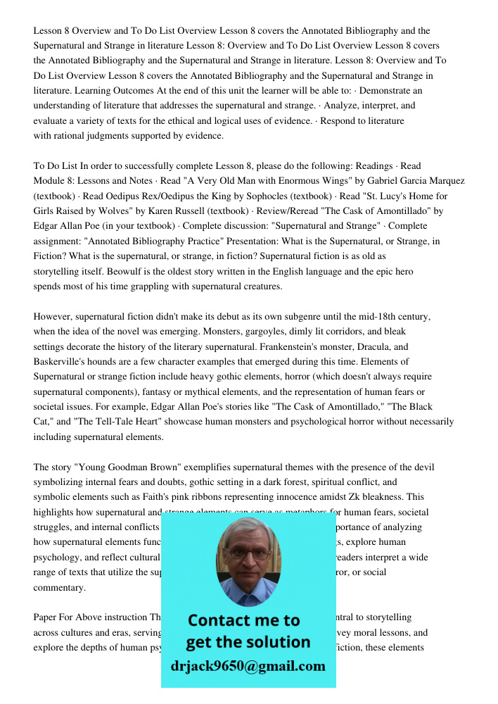 Lesson 8: Overview and To Do List Overview Lesson 8 covers the Annotated Bibliography and the Supernatural and Strange in literature. Learning Outcomes At the e