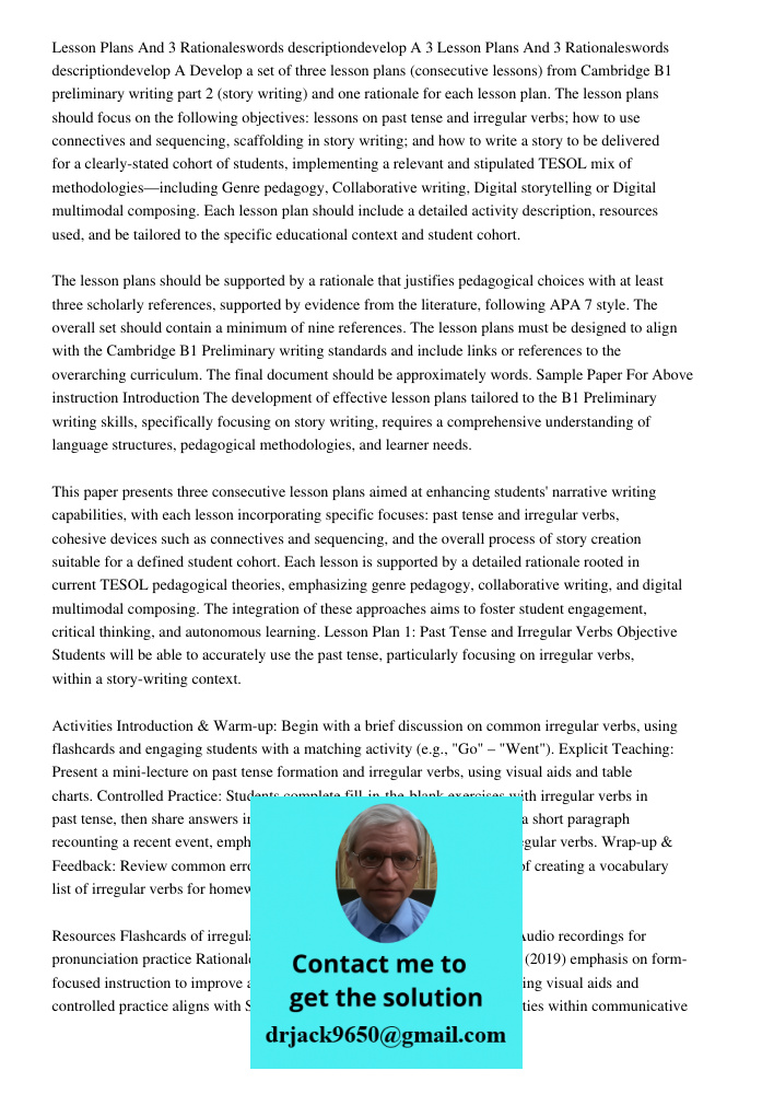 Develop a set of three lesson plans (consecutive lessons) from Cambridge B1 preliminary writing part 2 (story writing) and one rationale for each lesson plan. T