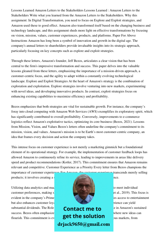 Write what you learned from the Amazon Letters to the Stakeholders. Why this assignment: In Digital Transformation, you need to focus on Explore and Exploit str