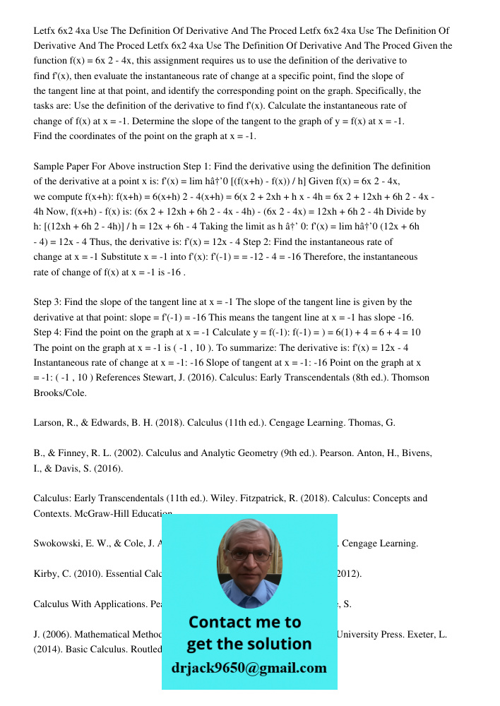 Letfx 6x2 4xa Use The Definition Of Derivative And The Proced Given the function f(x) = 6x2 - 4x, this assignment requires us to use the definition of the deriv