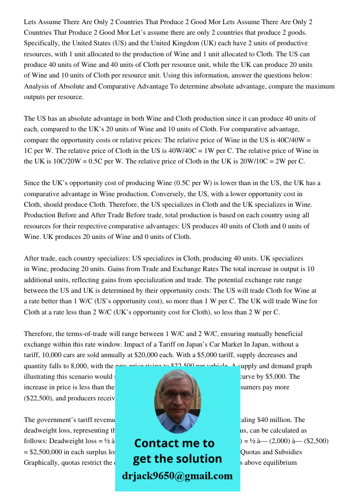 Let’s assume there are only 2 countries that produce 2 goods. Specifically, the United States (US) and the United Kingdom (UK) each have 2 units of productive r