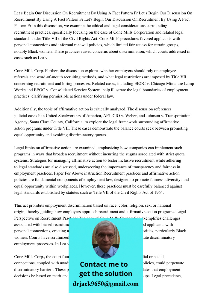 Let s Begin Our Discussion On Recruitment By Using A Fact Pattern Fr In this discussion, we examine the ethical and legal considerations surrounding recruitment