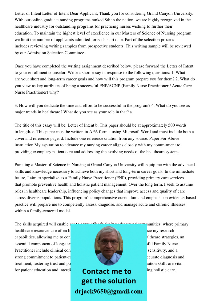 Dear Applicant, Thank you for considering Grand Canyon University. With our online graduate nursing programs ranked 8th in the nation, we are highly recognized 