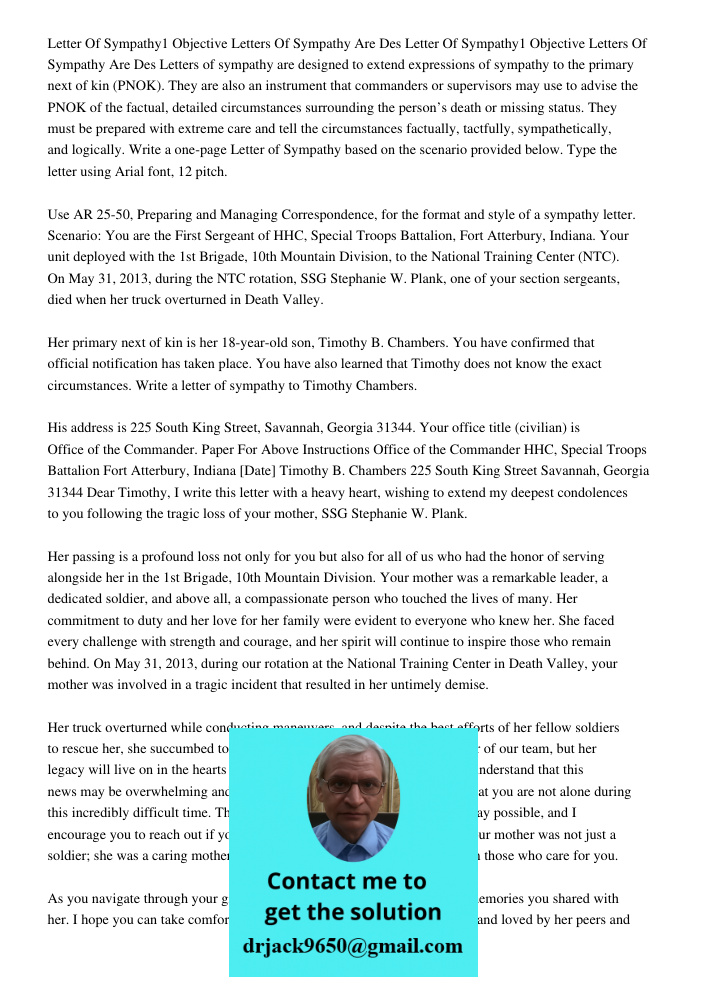 Letters of sympathy are designed to extend expressions of sympathy to the primary next of kin (PNOK). They are also an instrument that commanders or supervisors