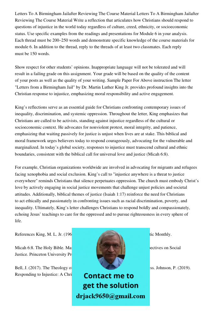Write a reflection that articulates how Christians should respond to questions of injustice in the world today regardless of culture, creed, ethnicity, or socio