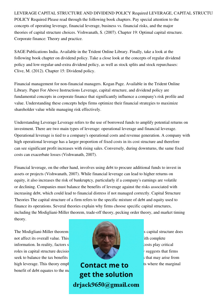 Please read through the following book chapters. Pay special attention to the concepts of operating leverage, financial leverage, business vs. financial risks, 