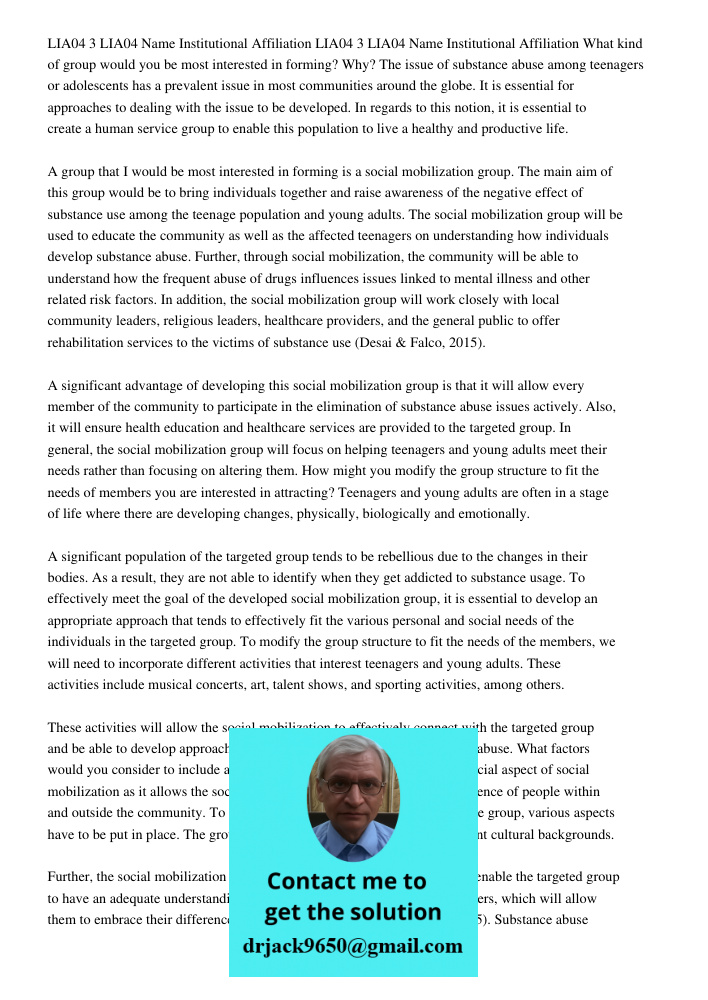 What kind of group would you be most interested in forming? Why? The issue of substance abuse among teenagers or adolescents has a prevalent issue in most commu