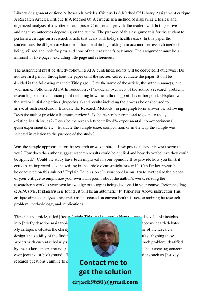 A critique is a method of displaying a logical and organized analysis of a written or oral piece. Critique can provide the readers with both positive and negati