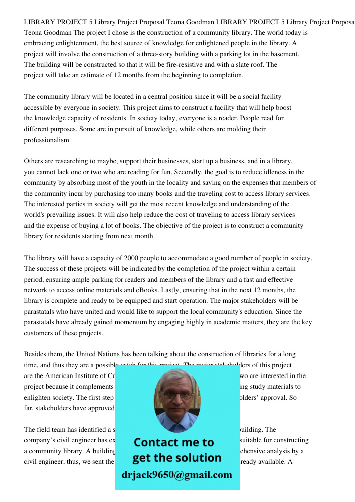 The project I chose is the construction of a community library. The world today is embracing enlightenment, the best source of knowledge for enlightened people 