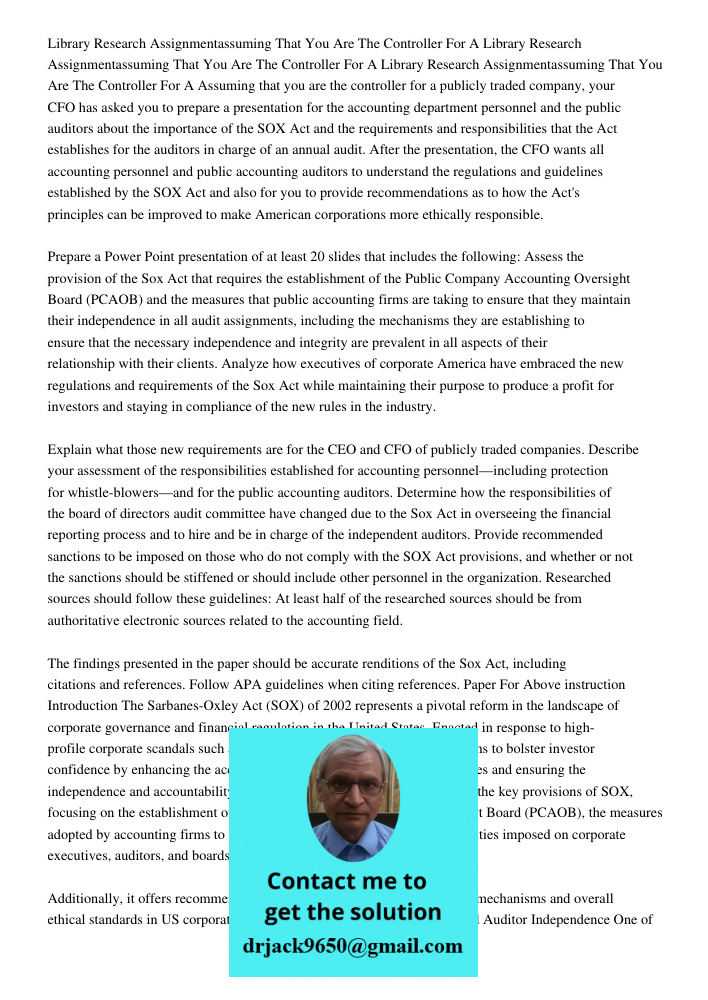 Library Research Assignmentassuming That You Are The Controller For A Assuming that you are the controller for a publicly traded company, your CFO has asked you