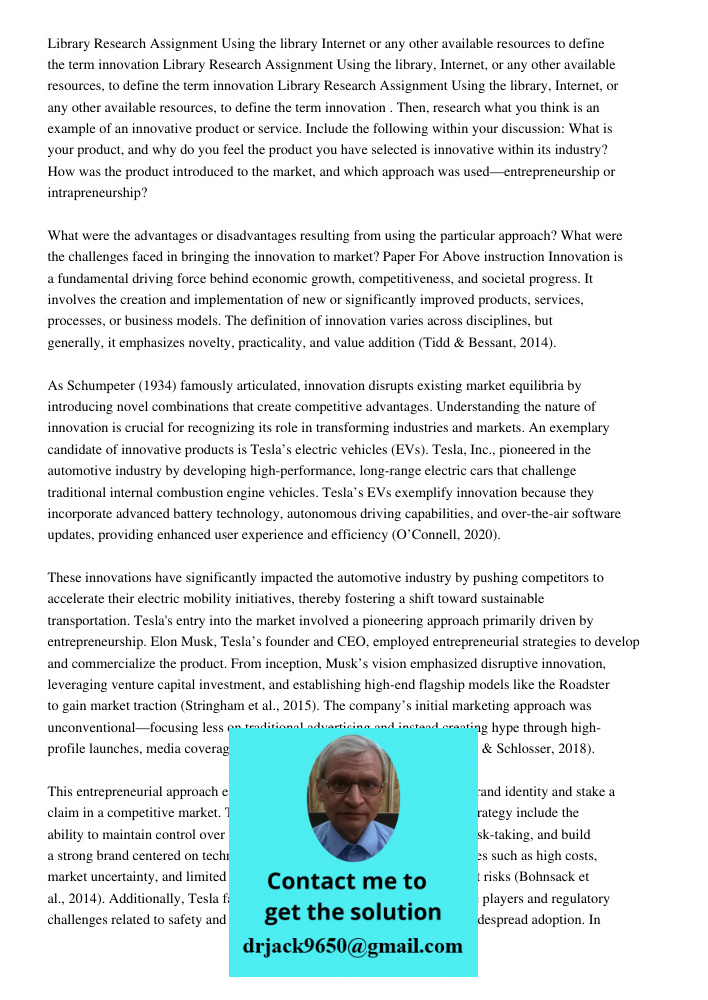 Library Research Assignment Using the library, Internet, or any other available resources, to define the term innovation . Then, research what you think is an e