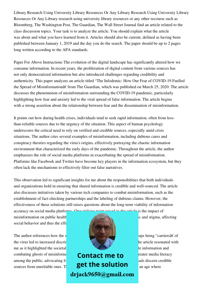 Library research using university library resources or any other recourse such as Bloomberg, The Washington Post, The Guardian, The Wall Street Journal find an 