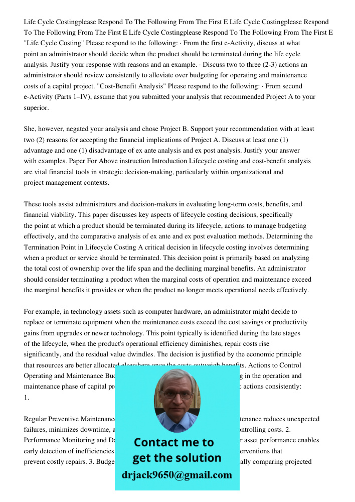 Life Cycle Costingplease Respond To The Following From The First E "Life Cycle Costing" Please respond to the following: · From the first e-Activity, discuss at