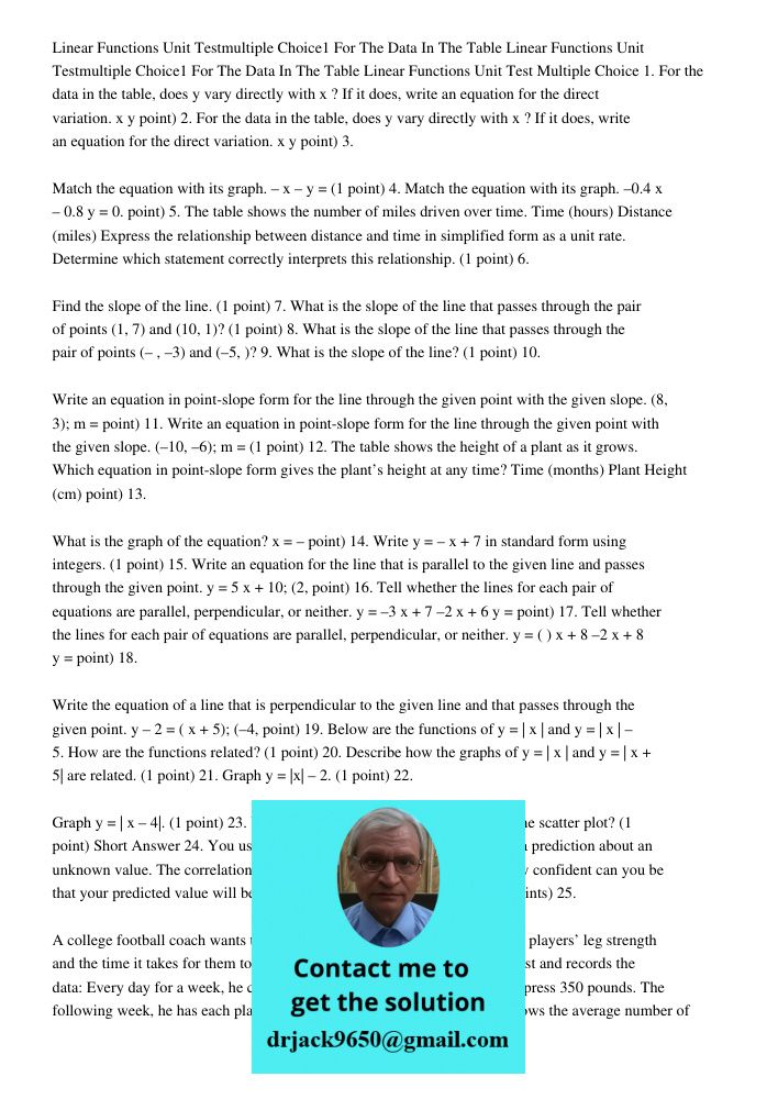 Linear Functions Unit Test Multiple Choice 1. For the data in the table, does y vary directly with x ? If it does, write an equation for the direct variation. x