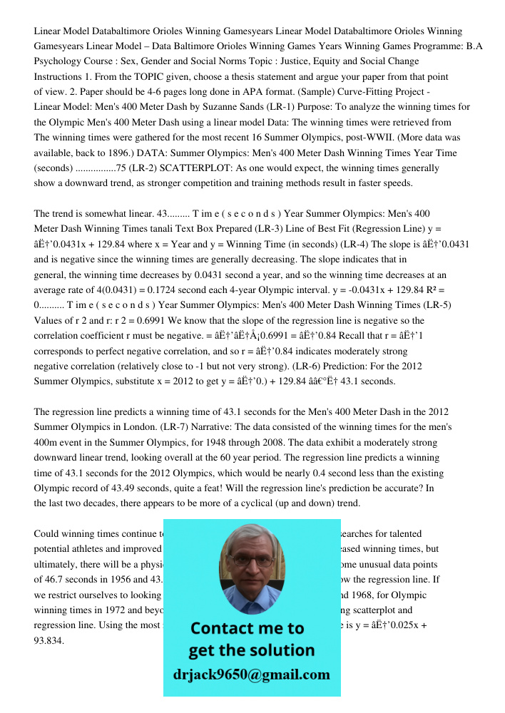 Linear Model – Data Baltimore Orioles Winning Games Years Winning Games Programme: B.A Psychology Course : Sex, Gender and Social Norms Topic : Justice, Equity 
