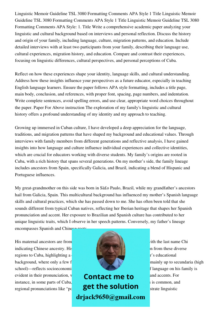 Linguistic Memoir Guideline TSL 3080 Formatting Comments APA Style 1 Title Write a comprehensive academic paper analyzing your linguistic and cultural backgroun