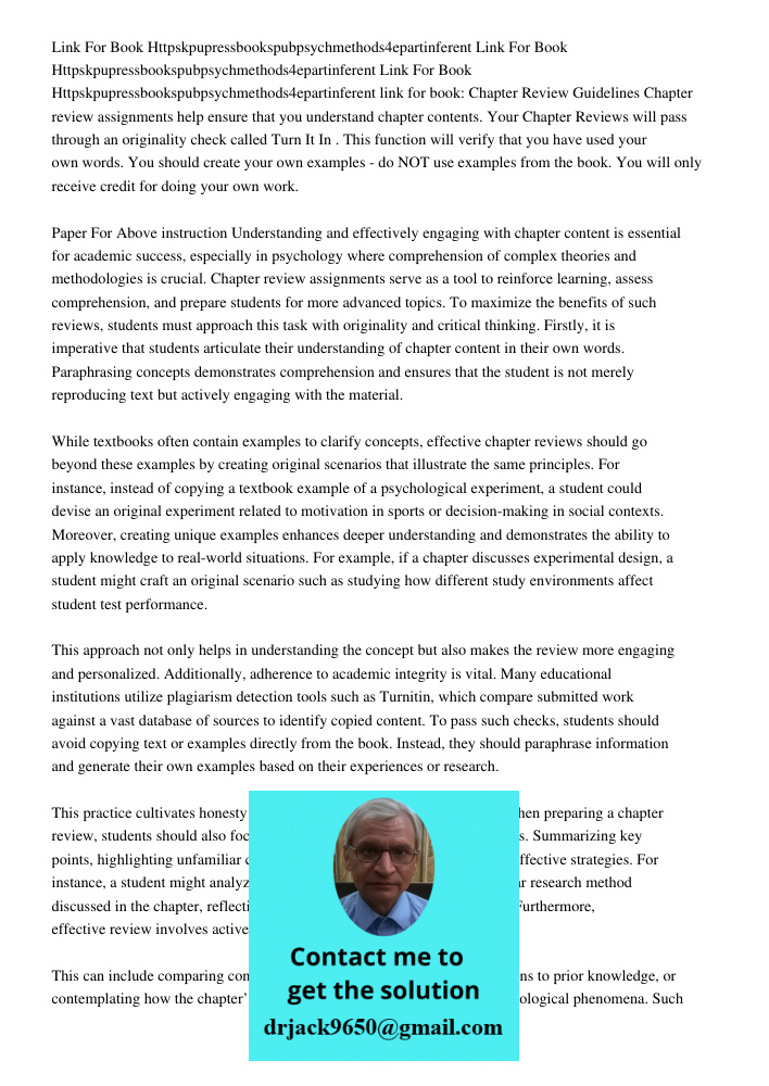Link For Book Httpskpupressbookspubpsychmethods4epartinferent link for book: Chapter Review Guidelines Chapter review assignments help ensure that you understan