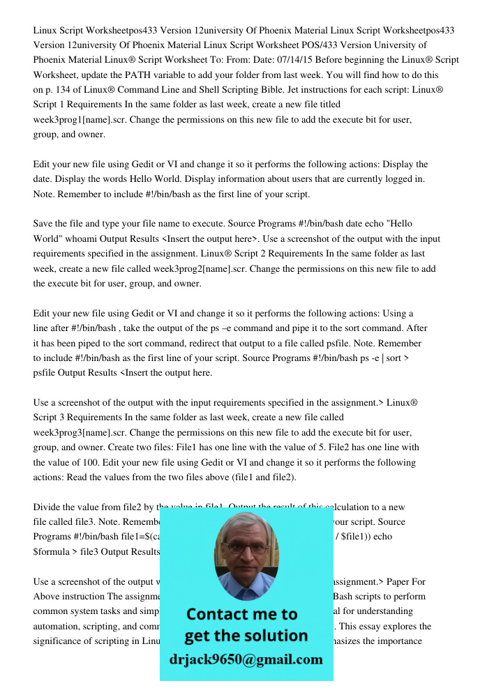 Linux Script Worksheet POS/433 Version University of Phoenix Material Linux® Script Worksheet To: From: Date: 07/14/15 Before beginning the Linux® Script Worksh