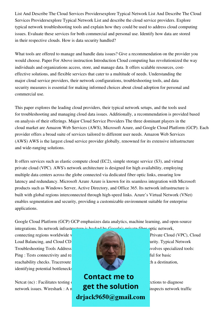 List and describe the cloud service providers. Explore typical network troubleshooting tools and explain how they could be used to address cloud computing issue