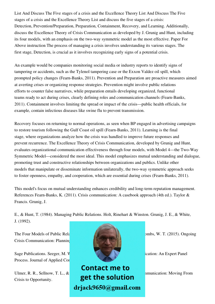 List and discuss the five stages of a crisis: Detection, Prevention/Preparation, Preparation, Containment, Recovery, and Learning. Additionally, discuss the Exc
