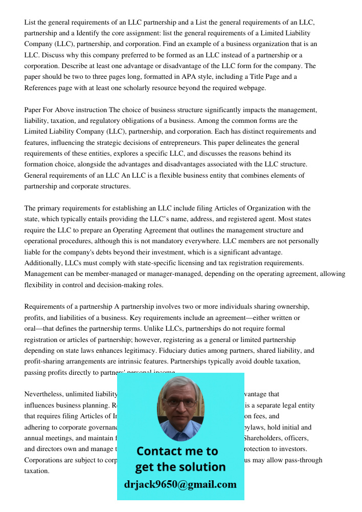 Identify the core assignment: list the general requirements of a Limited Liability Company (LLC), partnership, and corporation. Find an example of a business or