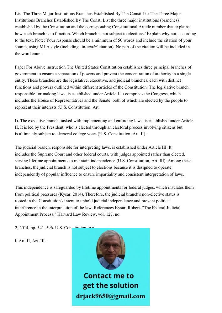 List the three major institutions (branches) established by the Constitution and the corresponding Constitutional Article number that explains how each branch i