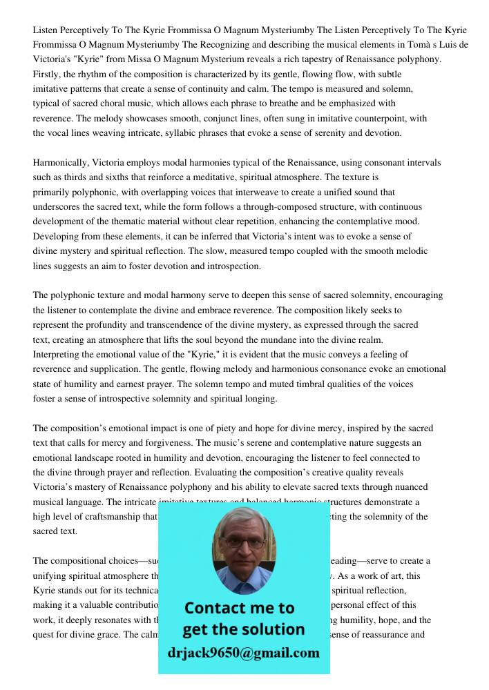 Recognizing and describing the musical elements in Tomàs Luis de Victoria's "Kyrie" from Missa O Magnum Mysterium reveals a rich tapestry of Renaissance polypho