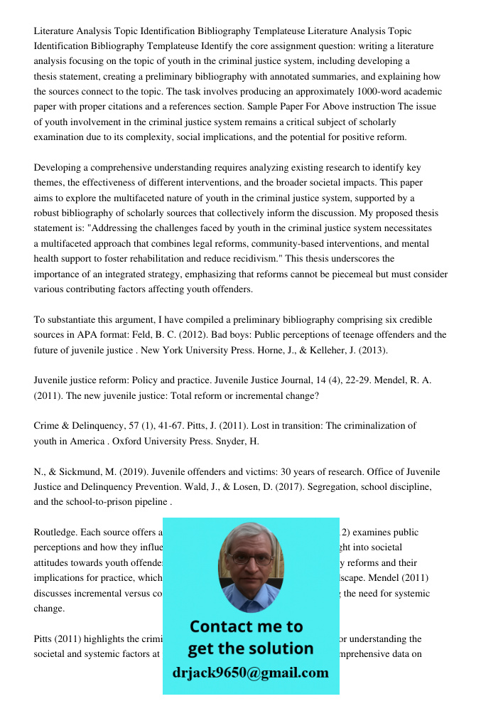 Identify the core assignment question: writing a literature analysis focusing on the topic of youth in the criminal justice system, including developing a thesi