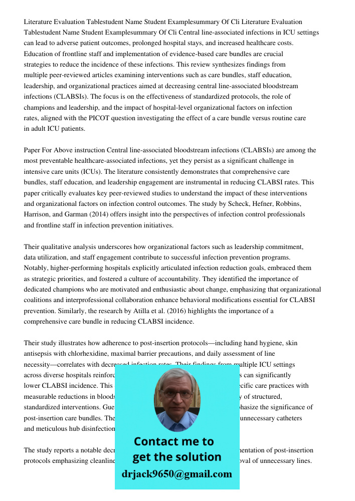 Central line-associated infections in ICU settings can lead to adverse patient outcomes, prolonged hospital stays, and increased healthcare costs. Education of 