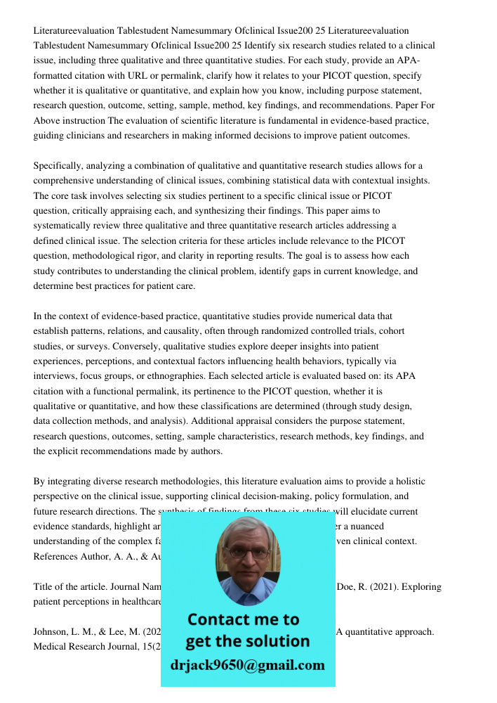 Identify six research studies related to a clinical issue, including three qualitative and three quantitative studies. For each study, provide an APA-formatted 