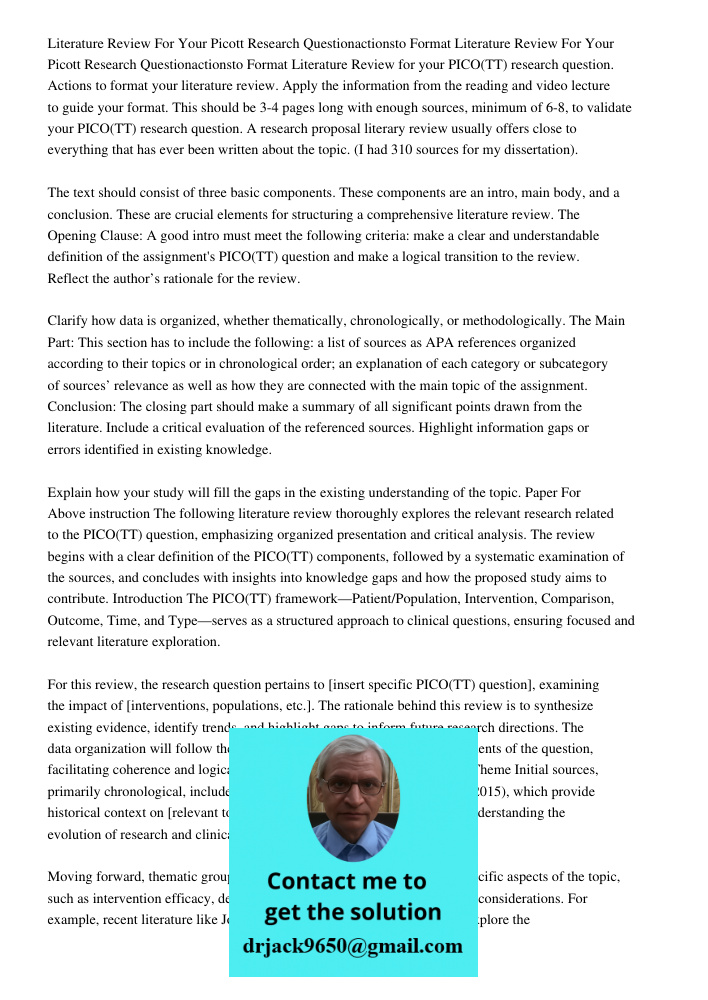 Literature Review for your PICO(TT) research question. Actions to format your literature review. Apply the information from the reading and video lecture to gui