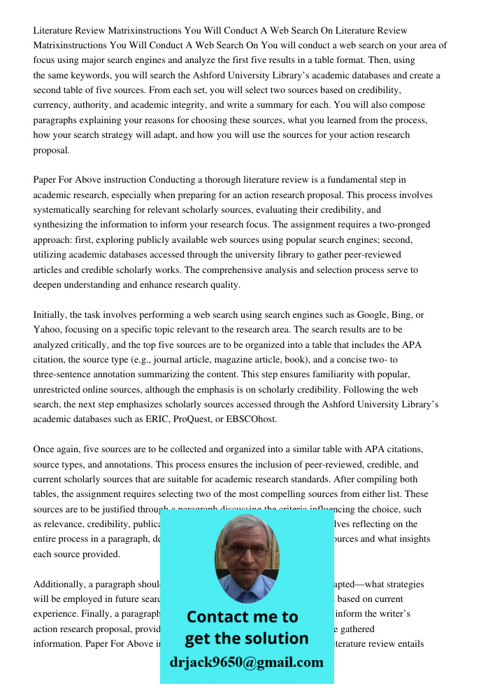 You will conduct a web search on your area of focus using major search engines and analyze the first five results in a table format. Then, using the same keywor