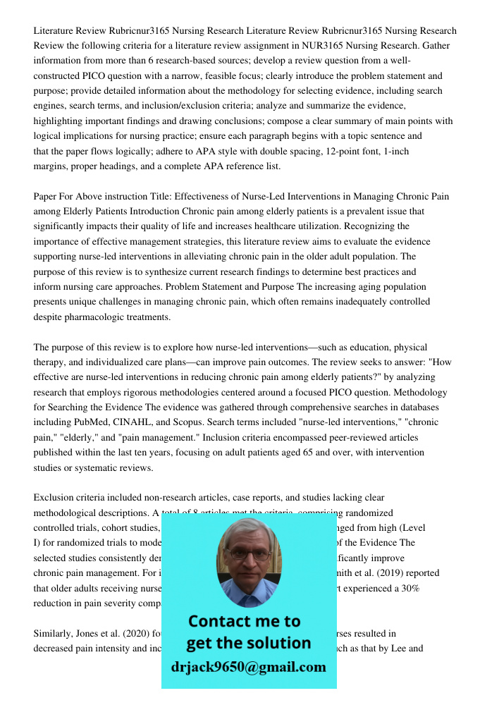 Review the following criteria for a literature review assignment in NUR3165 Nursing Research. Gather information from more than 6 research-based sources; develo