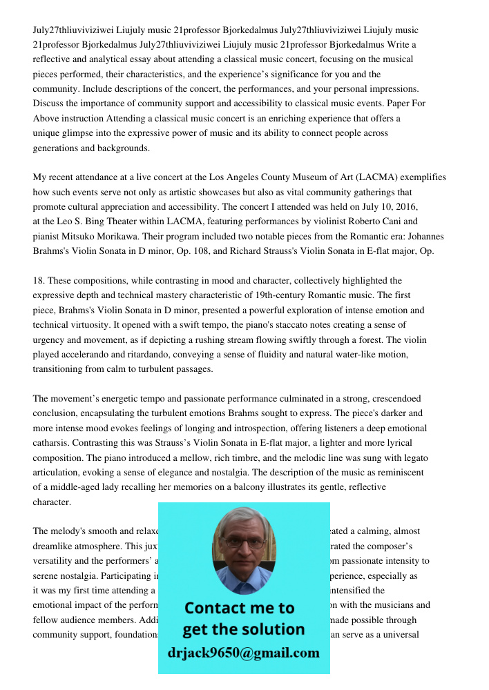 July27thliuviviziwei Liujuly 27 2016music 21professor Bjorkedalmus Write a reflective and analytical essay about attending a classical music concert, focusing o