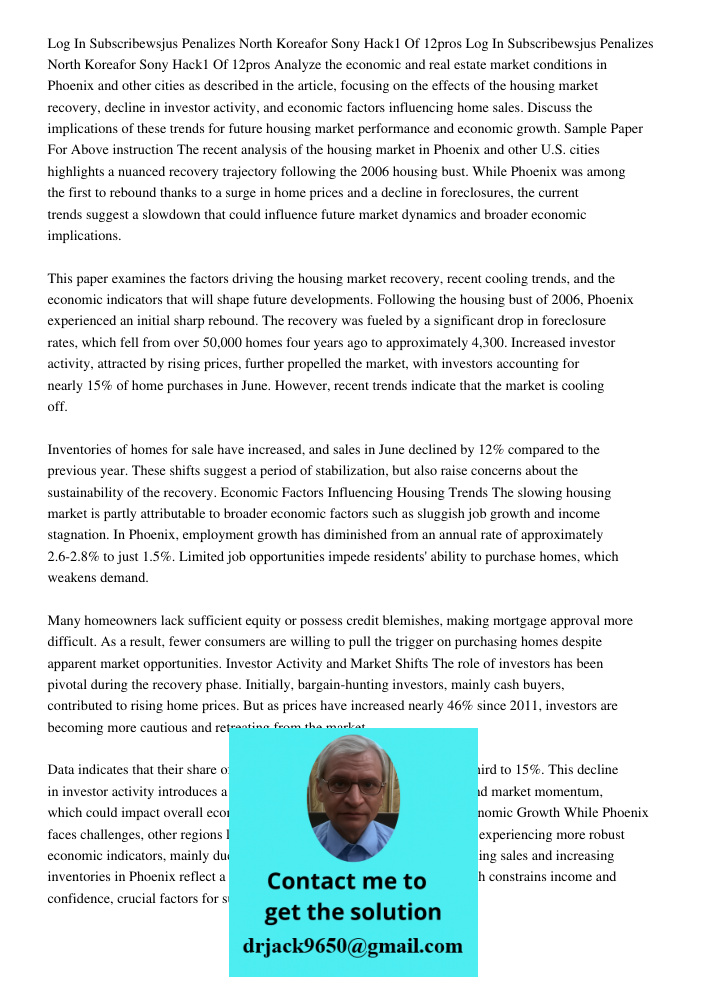 Analyze the economic and real estate market conditions in Phoenix and other cities as described in the article, focusing on the effects of the housing market re