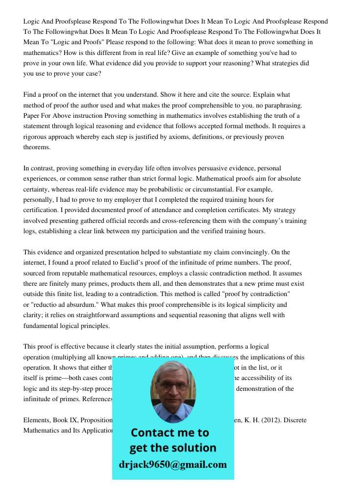 Logic And Proofsplease Respond To The Followingwhat Does It Mean To "Logic and Proofs" Please respond to the following: What does it mean to prove something in 