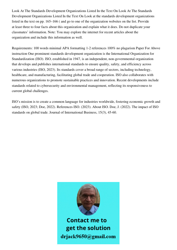 Look at the standards development organizations listed in the text on pp. 165–166 ( and go to one of the organization websites on the list. Provide at least thr