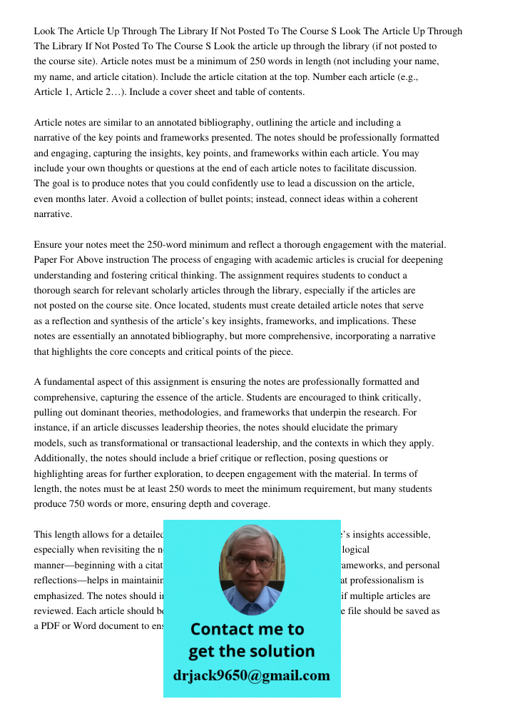 Look the article up through the library (if not posted to the course site). Article notes must be a minimum of 250 words in length (not including your name, my 