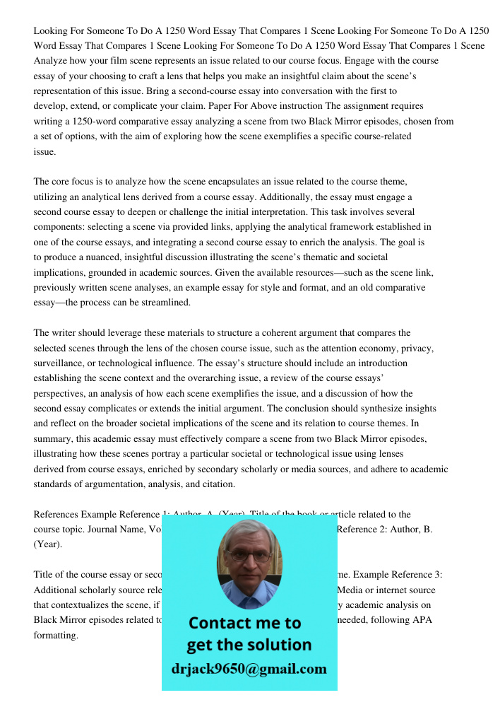 Looking For Someone To Do A 1250 Word Essay That Compares 1 Scene Analyze how your film scene represents an issue related to our course focus. Engage with the c